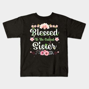 Womens Blessed To Be Called Sister Mothers Day Kids T-Shirt